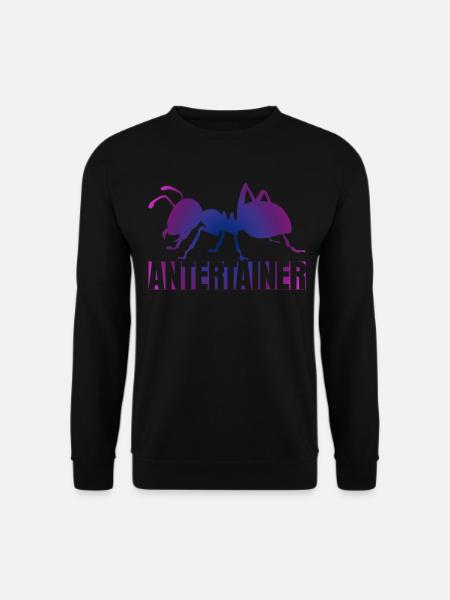 Fourmi Entertainer fourmis - Sweat-shirt Unisexe - noir