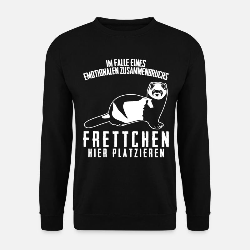 Frettchen Spruch - Unisex Pullover - Schwarz