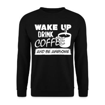 Buvez du café et soyez génial - Sweat-shirt Unisexe - noir - Devant - Alina (178cm) & Michal (187cm)