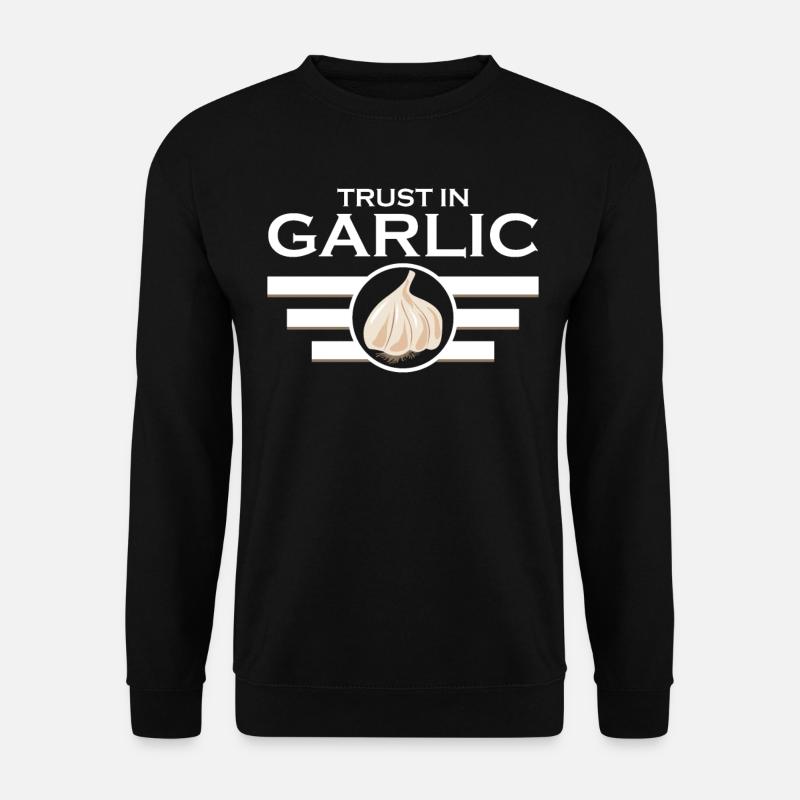 Trust in Garlic - Unisex Pullover - Schwarz