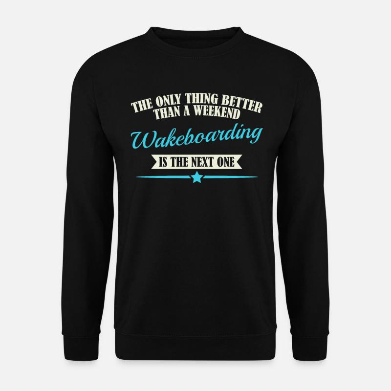 Wakeboard Wakeboards Wakeboarder - Unisex Sweatshirt - black