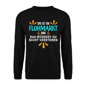 Flohmarkt Witz Trödelmarkt - Unisex Pullover - Schwarz - Vorne - Alina (178cm) & Michal (187cm)