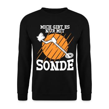 Sondeln Spruch Metalldetektor Sondler - Unisex Pullover - Schwarz - Vorne - Alina (178cm) & Michal (187cm)