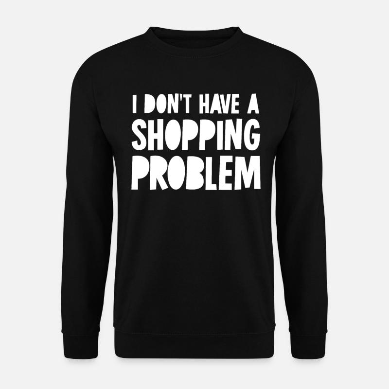 Shopping Problem Shoppen - Unisex Pullover - Schwarz