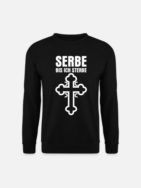 Serbien Spruch Serbe serbische Flagge - Unisex Pullover - Schwarz