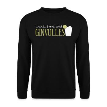Gin - Endlich mal was Ginvolles. - Unisex Pullover - Schwarz - Vorne - Alina (178cm) & Michal (187cm)