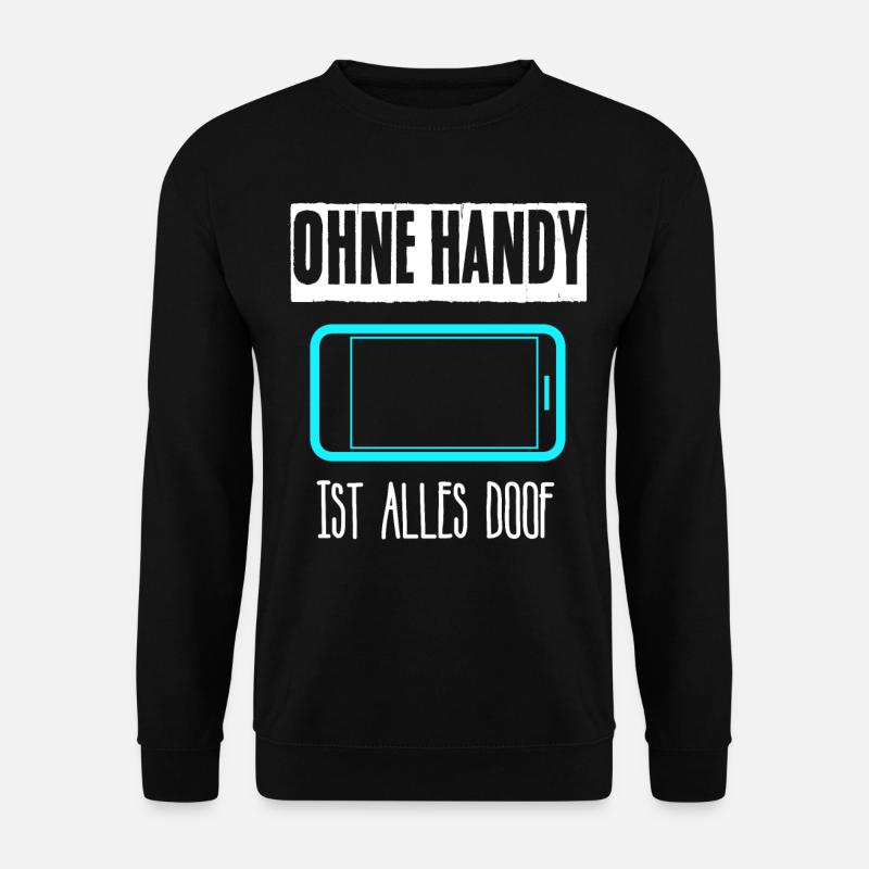 Handy Smartphone Cellphone - Unisex Pullover - Schwarz