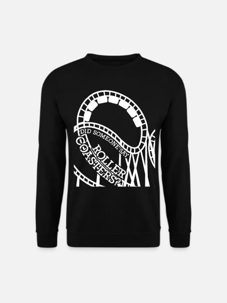 Roller coaster rider saying roller coaster - Unisex Sweatshirt - black