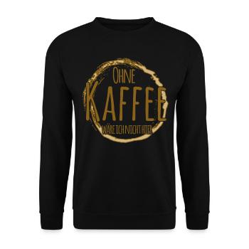 Kaffee Morgenmuffel Kaffeetrinker - Unisex Pullover - Schwarz - Vorne - Alina (178cm) & Michal (187cm)