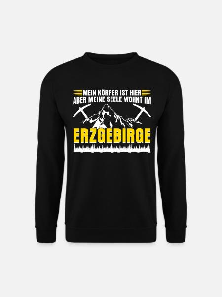 Erzgebirge Sachsen Berge Erzgebirger - Unisex Pullover - Schwarz