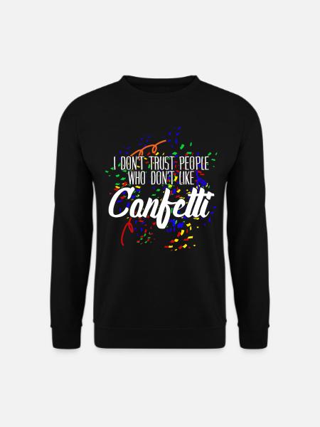 Konfetti Party Karneval Fasching - Unisex Pullover - Schwarz