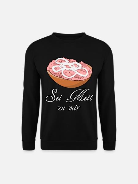 Mettbrötchen Hackfleisch Mett Hack - Unisex Pullover - Schwarz
