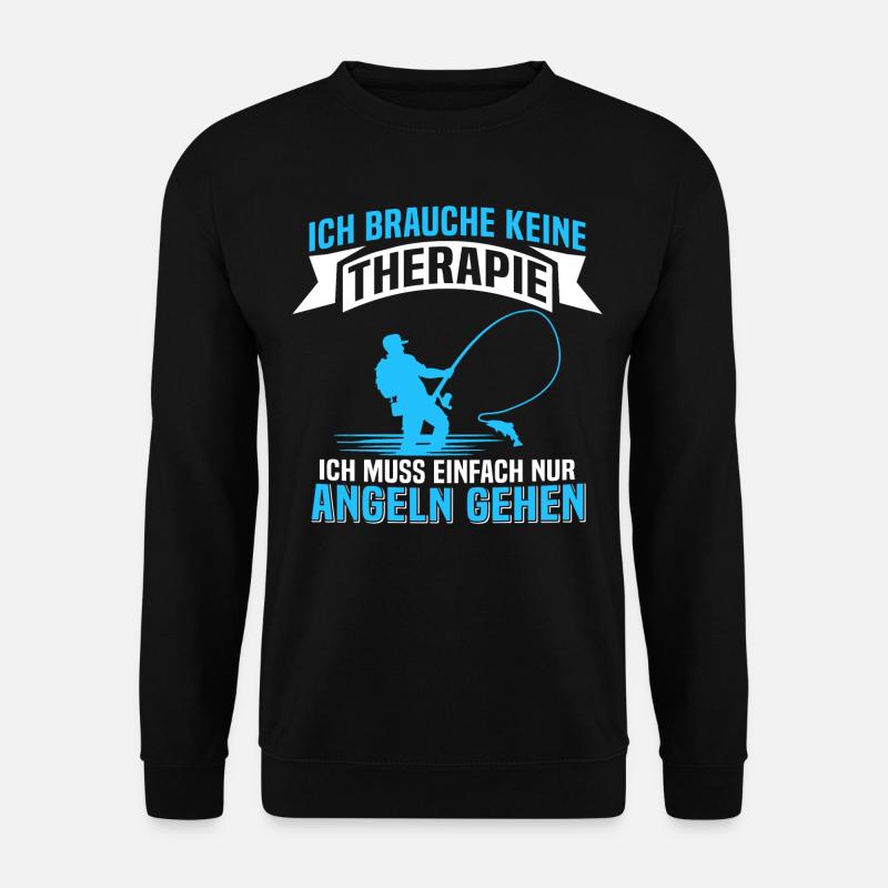 Ich muss einfach nur Angeln gehen - Unisex Pullover - Schwarz
