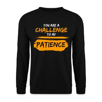 Impatient Impatience Patience Patient - Unisex Sweatshirt - black - Front - Alina (178cm) & Michal (187cm)