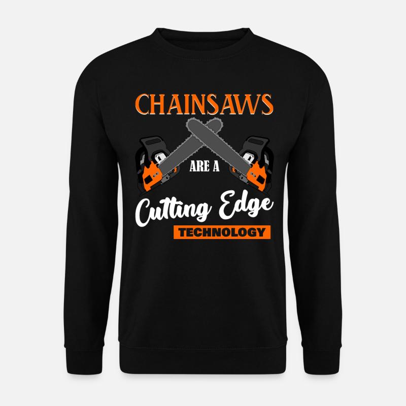 Chainsaw Joke Chain Saw - Unisex Pullover - Schwarz