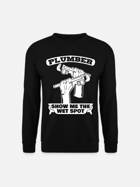 Plumber Wet Plumbers - Unisex Sweatshirt - black