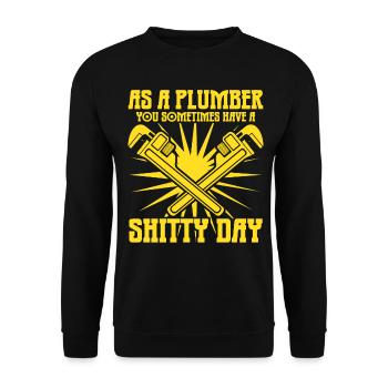 Plumbers Shitty Day Plumber - Unisex Pullover - Schwarz - Vorne - Alina (178cm) & Michal (187cm)