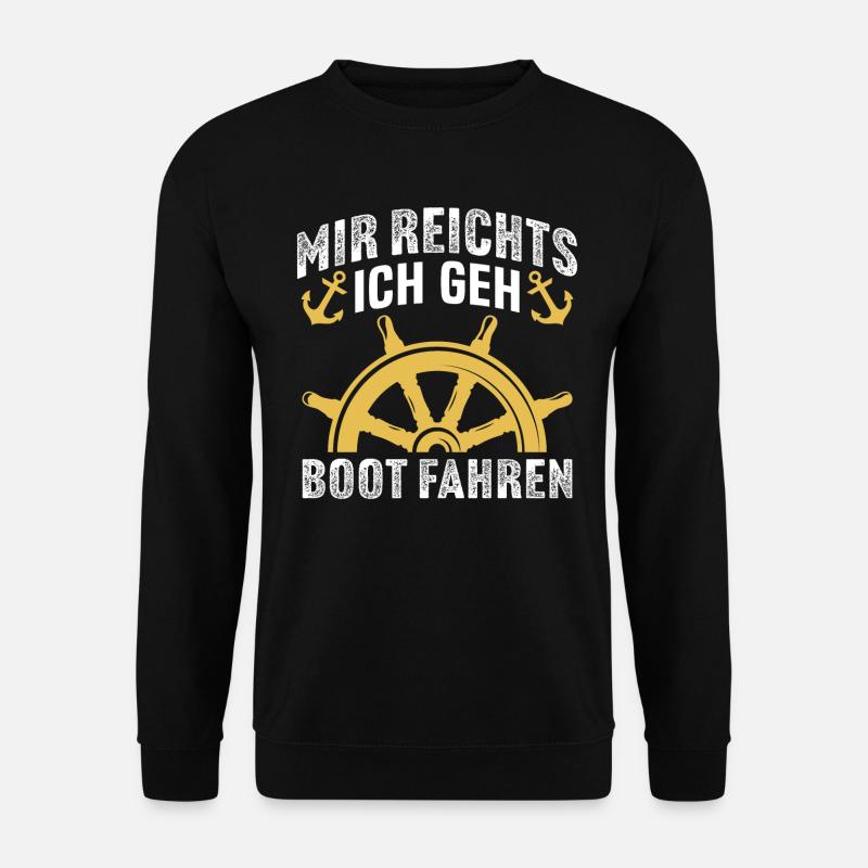 Mir reichts ich geh boot fahren - Unisex Pullover - Schwarz