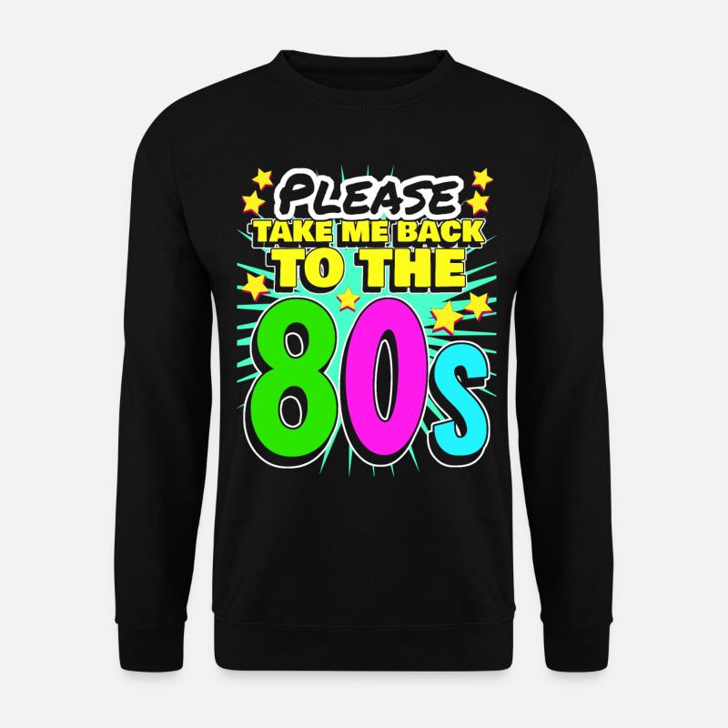 80s 1980 Party Retro - Unisex Pullover - Schwarz