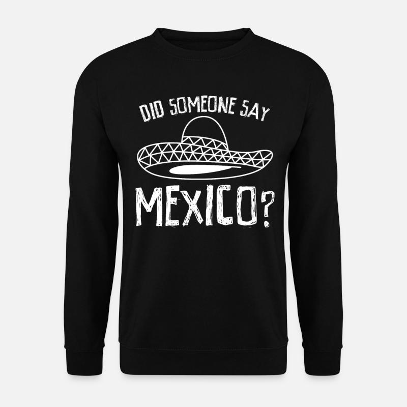 Mexico Sombrero Mexican Hat Mexicans - Unisex Pullover - Schwarz