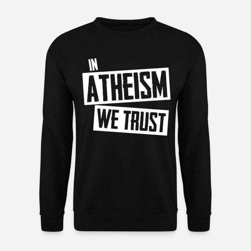 Athéiste Agnostique Athéisme Science - Sweat-shirt Unisexe - noir