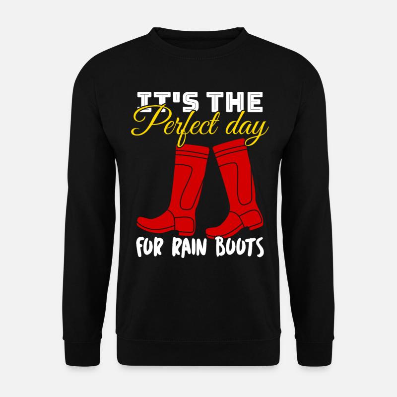 Rain Boots Rain Boot - Unisex Sweatshirt - black