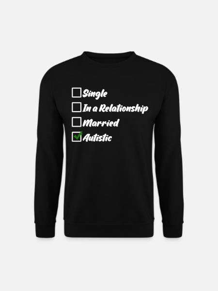 Autist Joke Autism Autistic - Unisex Pullover - Schwarz