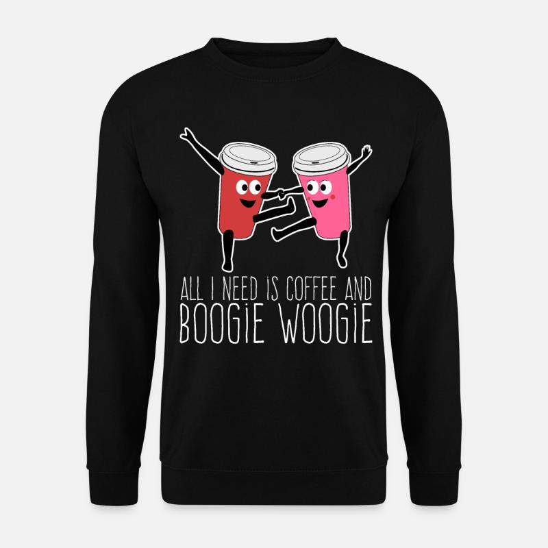 Boogie Woogie Coffee Dance Dancing - Unisex Pullover - Schwarz