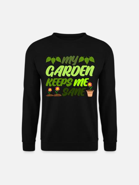 Gardener Hobby Gardening Garden - Unisex Sweatshirt - black