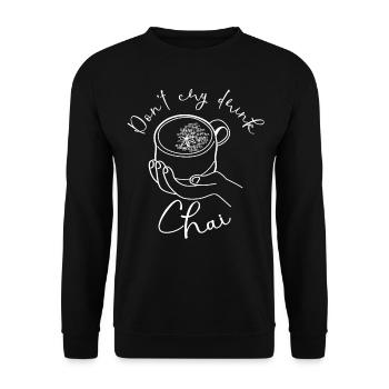 Drink Chai Tea Chai Latte - Unisex Pullover - Schwarz - Vorne - Alina (178cm) & Michal (187cm)