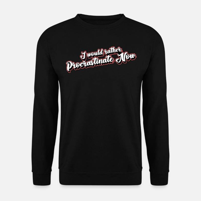 Procrastinating Student Procrastinators - Unisex Pullover - Schwarz
