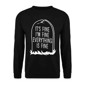 It's fine. I'm fine. - Unisex Pullover - Schwarz - Vorne - Alina (178cm) & Michal (187cm)