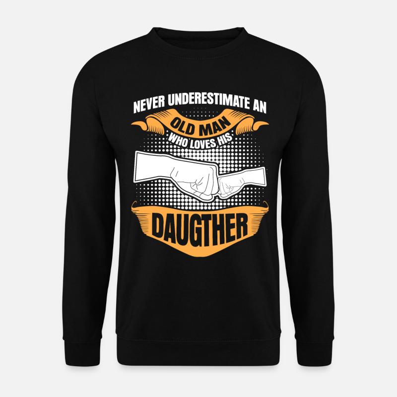 Dad Father Daughter Daughters - Unisex Sweatshirt - black