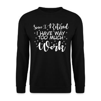 Pensioner Retirement Pension - Unisex Sweatshirt - black - Front - Alina (178cm) & Michal (187cm)