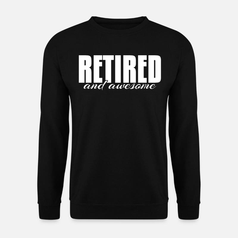 Retirement Pension Pensionier Annuity - Unisex Sweatshirt - black