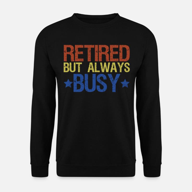 Pensioner Annuity Retirement Pension - Unisex Sweatshirt - black