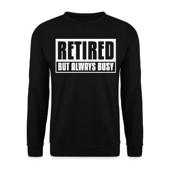 Retirement Annuity Pension Pensionier - Unisex Sweatshirt - black - Front - Alina (178cm) & Michal (187cm)