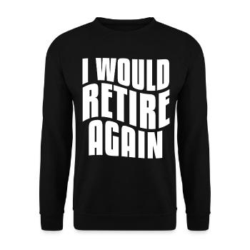 Retirement Pension Annuity Pensionier - Unisex Sweatshirt - black - Front - Alina (178cm) & Michal (187cm)