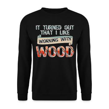 Lathe Woodturning Carpenter Wood Turner - Unisex Sweatshirt - black - Front - Alina (178cm) & Michal (187cm)