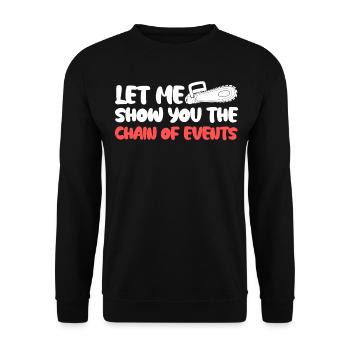 Fire Wood Chainsaw Chain Saw Lumberjack - Unisex Sweatshirt - black - Front - Alina (178cm) & Michal (187cm)