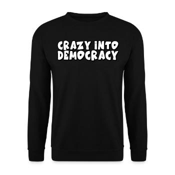 Democratic Elections Democracy Democrat - Unisex Sweatshirt - black - Front - Alina (178cm) & Michal (187cm)
