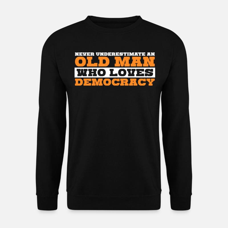 Democratic Democrat Elections Democracy - Unisex Pullover - Schwarz