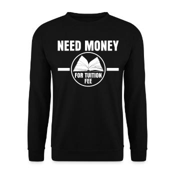 Student Tuition Fee Semester Fee - Unisex Sweatshirt - black - Front - Alina (178cm) & Michal (187cm)