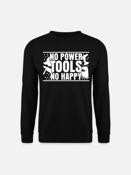 Power Tools Best Electric Tools - Unisex Sweatshirt - black