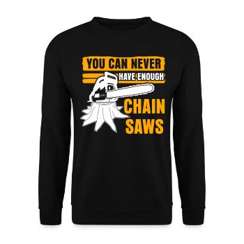 Chain Saw Joke Chainsaws Chainsaw - Unisex Sweatshirt - black - Front - Alina (178cm) & Michal (187cm)