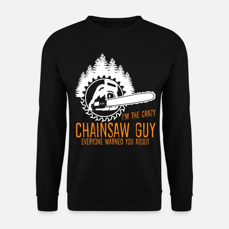 Tronçonneuse Tronçonneuses Tronçonneuse - Sweat-shirt Unisexe - noir