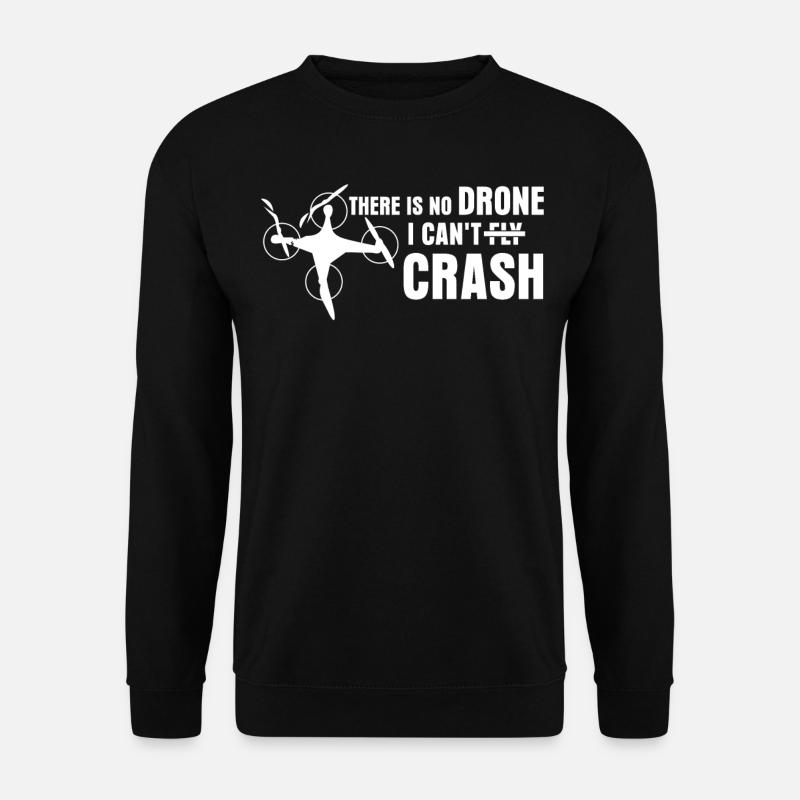 Quadcopter Drone Crash FPV Drones - Unisex Sweatshirt - black