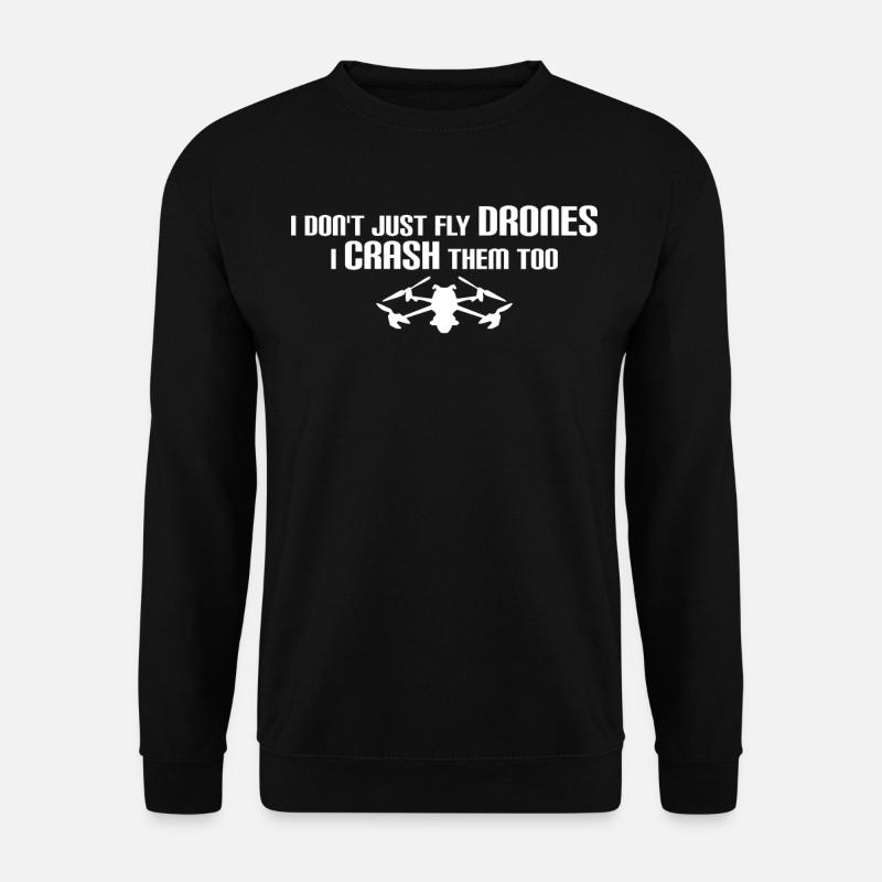 FPV Drone Crash Drones quadricoptères - Sweat-shirt Unisexe - noir