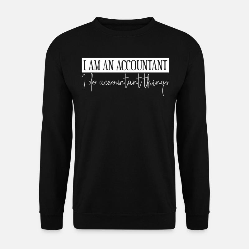 Accountant Joke Accounting Bookkeeping - Unisex Sweatshirt - black