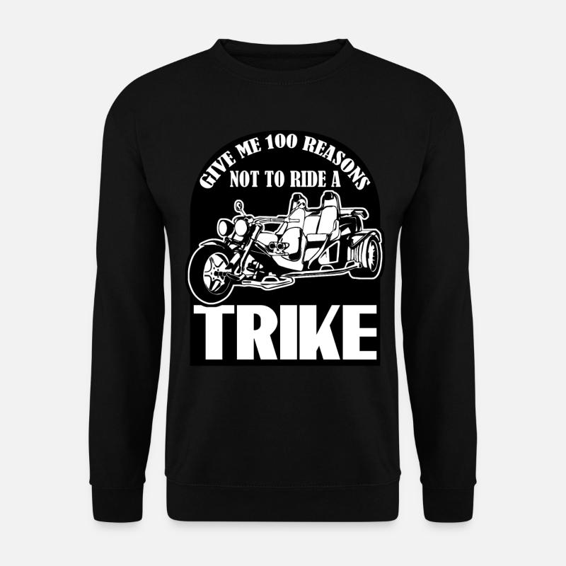 Triker Trike Driver Trikes - Unisex Sweatshirt - black